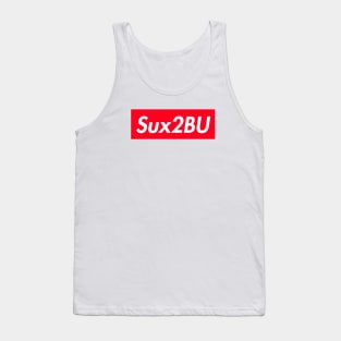 Sux2BU Tank Top